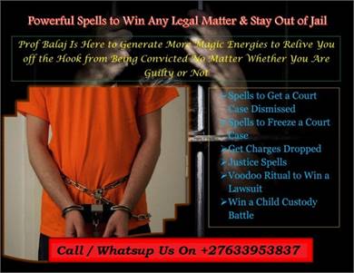 COURT CASE SPELLS THAT WORK FAST +27633953837  Win Court Cases spells
